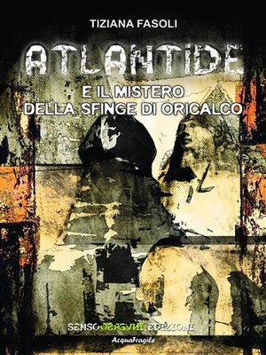 cover image of Atlantide e il mistero della sfinge di Oricalco